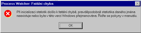 ( X ) Pi inicializaci statistik dolo k fatln chyb, pravdpodobn statistika danho jmna neexistuje nebo byla v tto verzi Windows pejmenovna. ite se pokyny v manulu. [OK]